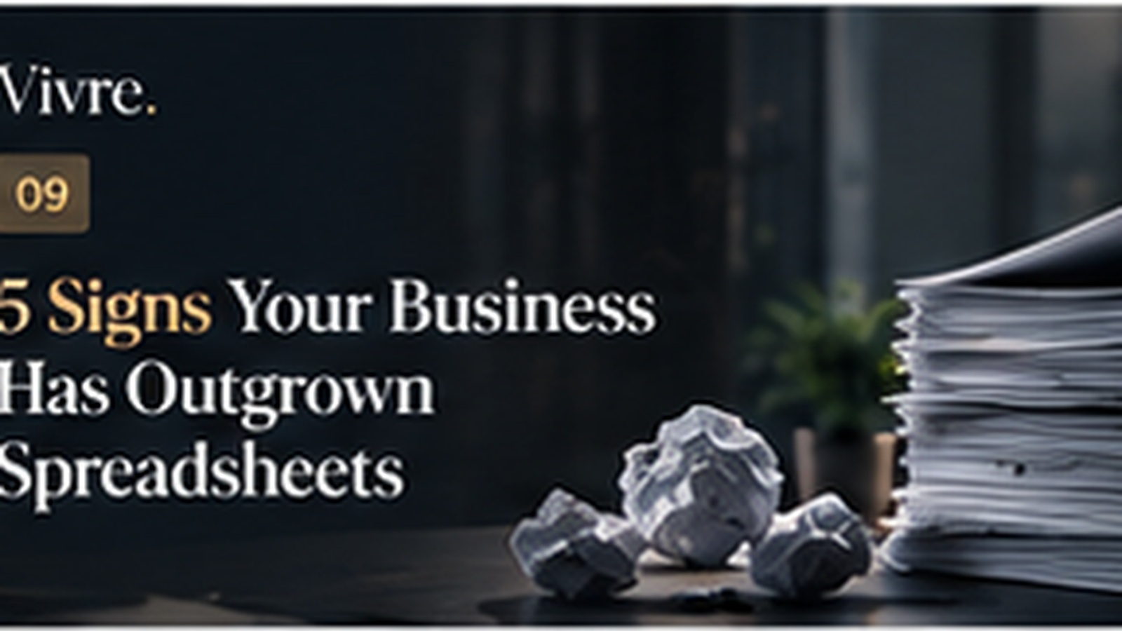 5 Signs Your Business Has Outgrown Spreadsheets